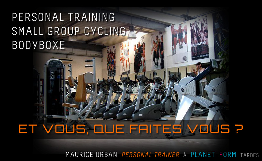 Maurice Urban - Personal Trainer - Planet Form Tarbes